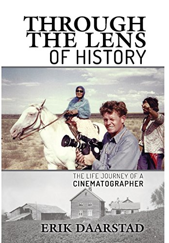 Stock image for Through the Lens of History: The Life Journey of a Cinematographer for sale by ThriftBooks-Dallas