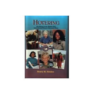 Beispielbild fr Hovering - the History of the Whirly-Girls : International Women Helicopter Pilots zum Verkauf von Better World Books