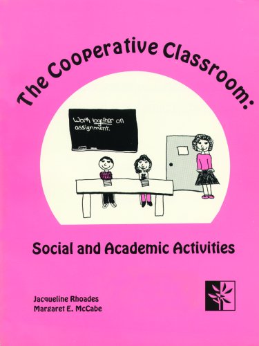 Stock image for The Cooperative Classroom : Social and Academic Activities for sale by Better World Books