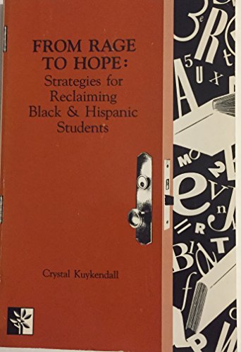 Stock image for From Rage to Hope : Strategies for Reclaiming Black and Hispanic Students for sale by Better World Books: West