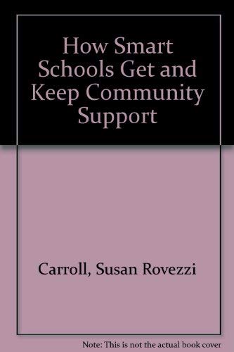 How Smart Schools Get and Keep Community Support