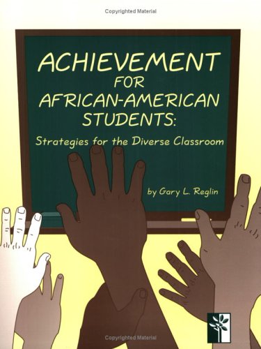 Beispielbild fr Achievement for African-American Students : Strategies for the Diverse Classroom zum Verkauf von Better World Books