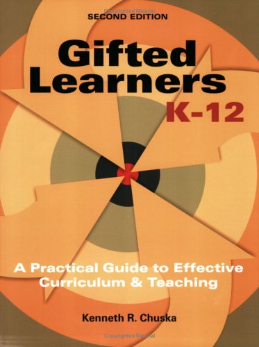 Stock image for Gifted Learners K-12: A Practical Guide to Effective Curriculum and Teaching, Second Edition for sale by Bookmans