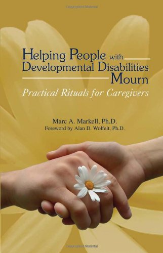 9781879651463: Helping People With Developmental Disabilities Mourn: Practical Rituals For Caregivers