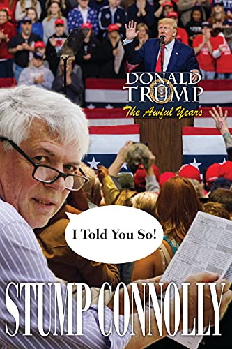 Stock image for I Told You So! Donald Trump, The Awful Years for sale by Wonder Book