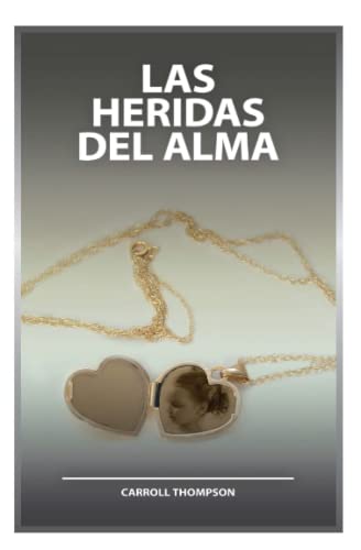 Stock image for Las Heridas Del Alma -Language: spanish for sale by GreatBookPrices