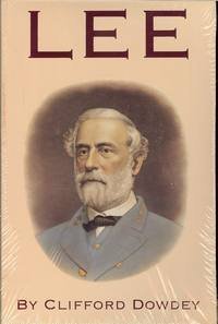Stock image for Lee: A Biography of Robert E. Lee for sale by Heisenbooks