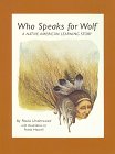 9781879678019: Who Speaks for Wolf: A Native Learing Story