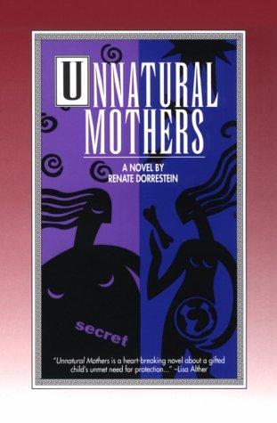 Unnatural Mothers (9781879679061) by Dorrestein, Renate