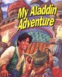 My Aladdin Adventure (9781879680180) by Brown, Risa