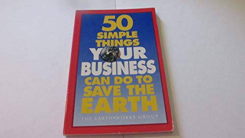 Stock image for 50 Simple Things Your Business Can Do to Save the Earth for sale by Hawking Books
