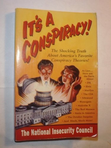 Beispielbild fr It's a Conspiracy!: The National Insecurity Council zum Verkauf von Wonder Book