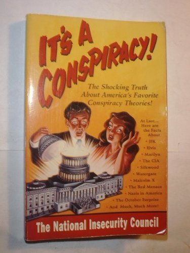 Stock image for It's a Conspiracy!: The National Insecurity Council for sale by SecondSale