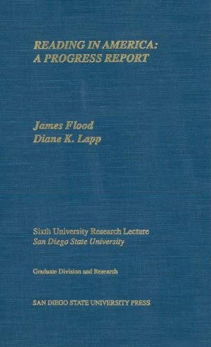 Reading in America: A progress report (University research lecture) (9781879691094) by James Flood; Dianne K. Lapp