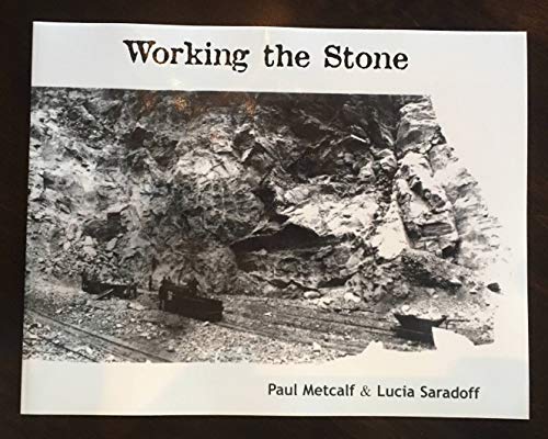 Working The Stone: The Natural, Social, And Industrial History Of The Village Of Farnams (9781879691674) by Metcalf, Paul