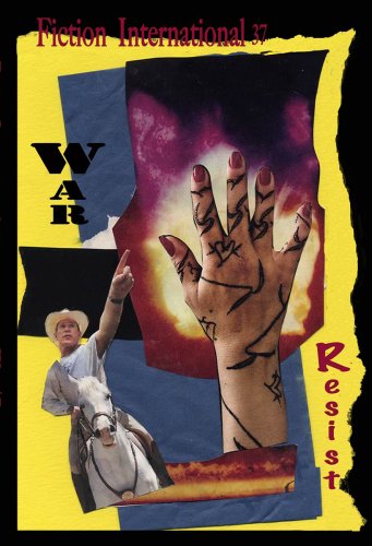 Imagen de archivo de Fiction International 37: War/Resist (Fiction International, 37) a la venta por Zubal-Books, Since 1961
