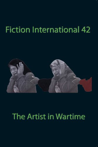 Stock image for Fiction International 42: The Artist in Wartime for sale by Better World Books