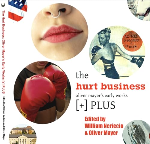 Stock image for The Hurt Business: Oliver Mayer's Early Works [+] PLUS for sale by SecondSale