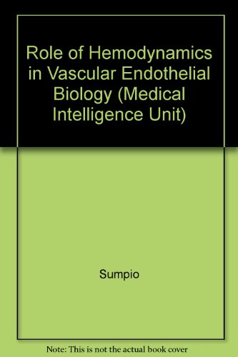Stock image for Hemodynamic Forces and Vascular Cell Biology (Medical Intelligence Unit 50) for sale by Zubal-Books, Since 1961
