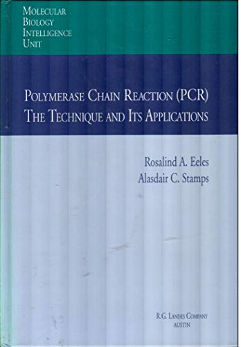Beispielbild fr Polymerase Chain Reaction (PCR) : The Technique and Its Application zum Verkauf von Better World Books