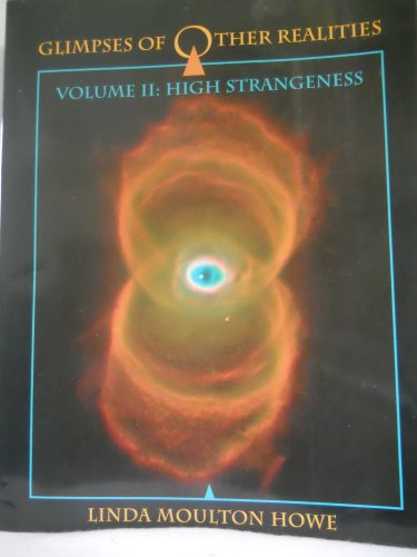 Stock image for Glimpses of Other Realities : Volume II: High Strangeness for sale by Mahler Books