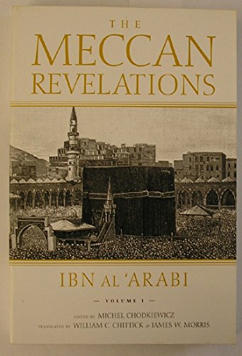 The Meccan Revelations, volume I (9781879708167) by Ibn Al'Arabi