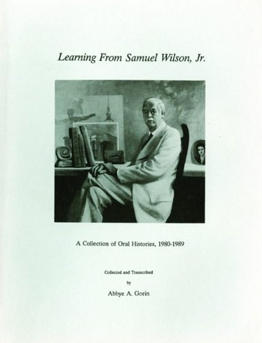 9781879714038: Learning from Samuel Wilson, Jr.: A Collection of Oral Histories, 1980-1989