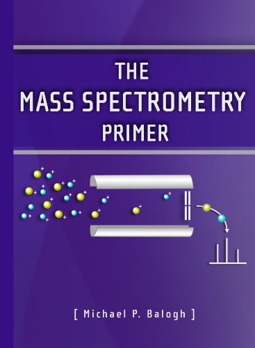 Imagen de archivo de The Mass Spectrometry Primer (Waters Series) a la venta por Once Upon A Time Books