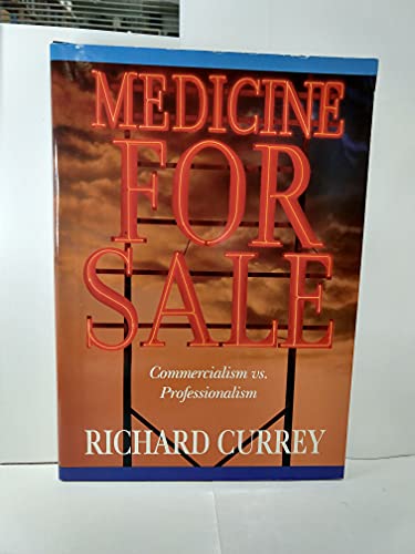 Stock image for Medicine For Sale: Commercialism vs. Professionalism (The Grand Rounds Press Series) for sale by ThriftBooks-Atlanta
