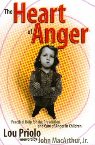 9781879737280: The Heart of Anger: Practical Help for Prevention and Cure of Anger in Children