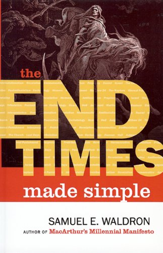 Stock image for The End Times Made Simple for sale by GF Books, Inc.