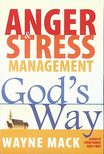 Imagen de archivo de Anger and Stress Management God's Way a la venta por Pennywisestore