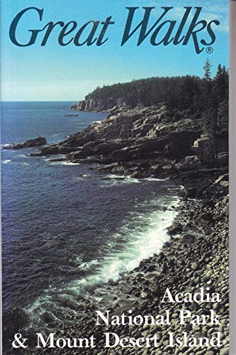 Beispielbild fr Great Walks of Acadia National Park and Mount Desert (Great Walks Ser. ; No. 1) zum Verkauf von Wonder Book
