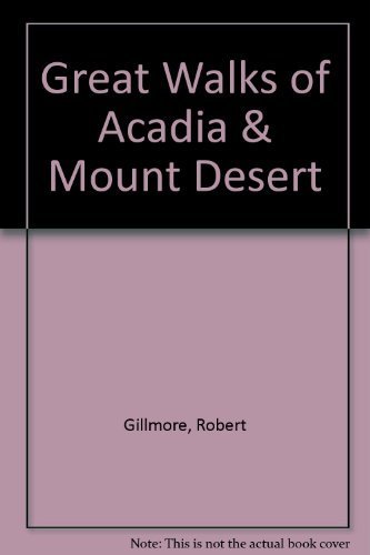 9781879741089: Great Walks of Acadia National Park & Mount Desert Island [Idioma Ingls]