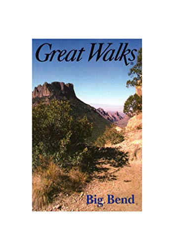 Beispielbild fr Great Walks of Big Bend, No 8 zum Verkauf von Wonder Book