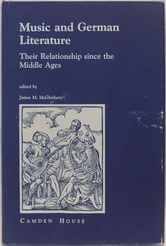 Imagen de archivo de Studies in German Literature, Linguistics and Culture: Music and German Literature: Their Relationship Since Middle Ages a la venta por Anybook.com