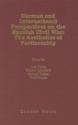 German and International Perspectives on the Spanish Civil War: The Aesthetics of Partisanship