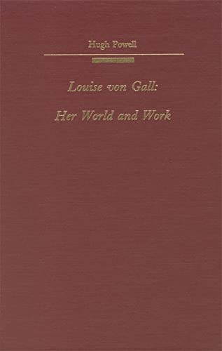 9781879751552: Louise von Gall – Her World and her Work (Studies in German Literature Linguistics and Culture)