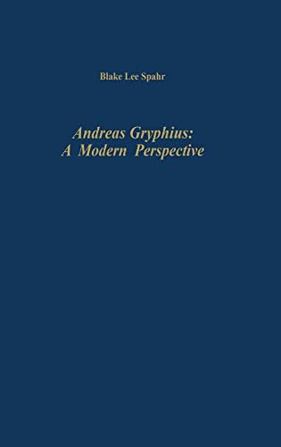Imagen de archivo de Andreas Gryphius: A Modern Perspective (Studies in German Literature Linguistics and Culture, 1) a la venta por Sequitur Books