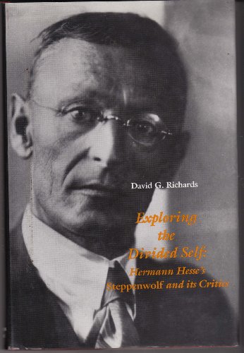 9781879751774: Exploring the Divided Self: Hermann Hesse's Steppenwolfand its Critics (Literary Criticism in Perspective)