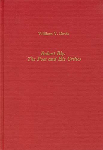 Beispielbild fr Robert Bly : The Poet and His Critics zum Verkauf von Better World Books