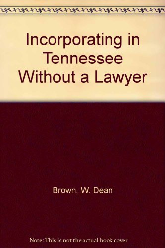 9781879760004: Incorporating in Tennessee Without a Lawyer