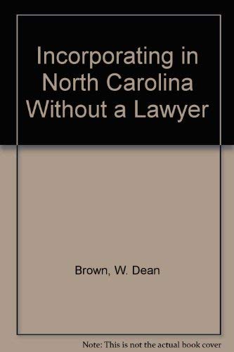 Beispielbild fr Incorporating in North Carolina Without a Lawyer zum Verkauf von books4u31