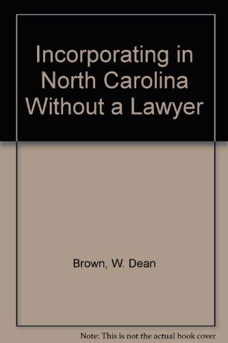 Imagen de archivo de Incorporating in North Carolina Without a Lawyer a la venta por books4u31