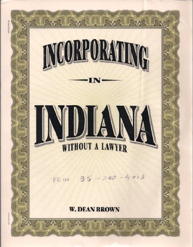 Imagen de archivo de Incorporating in Indiana Without a Lawyer a la venta por Irish Booksellers