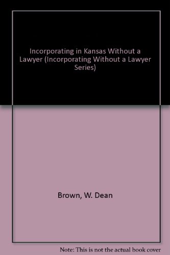 9781879760301: Incorporating in Kansas Without a Lawyer