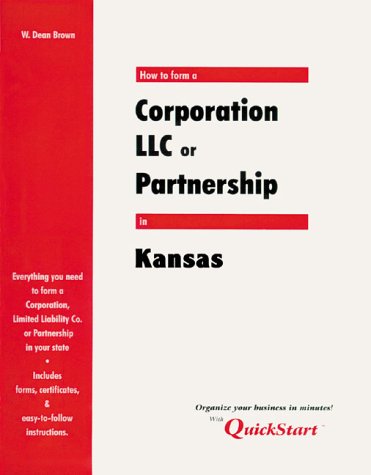 Beispielbild fr How to Form a Corporation, LLC, or Partnership in Kansas zum Verkauf von Half Price Books Inc.