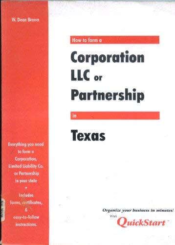 Stock image for How to Form a Corporation Llc or Partnership in Texas (Quickstart Series) for sale by Hippo Books