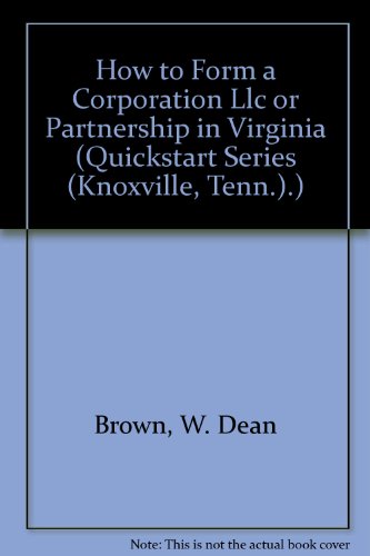 9781879760790: How to Form a Corporation, LLC or Partnership in Virginia