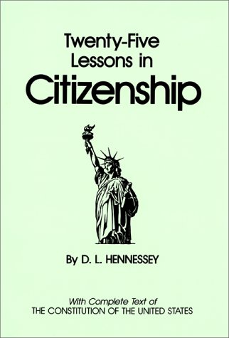 Imagen de archivo de Twenty-Five Lessons in Citizenship a la venta por Library House Internet Sales